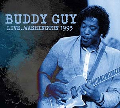 Buddy Guy - Live... Washington 1993 - Import CD