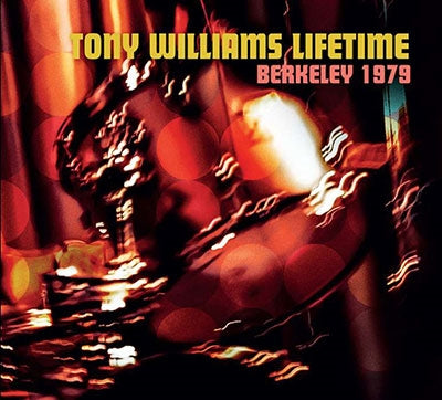 Tony Williams Lifetime - Berkeley 1979 - Import CD
