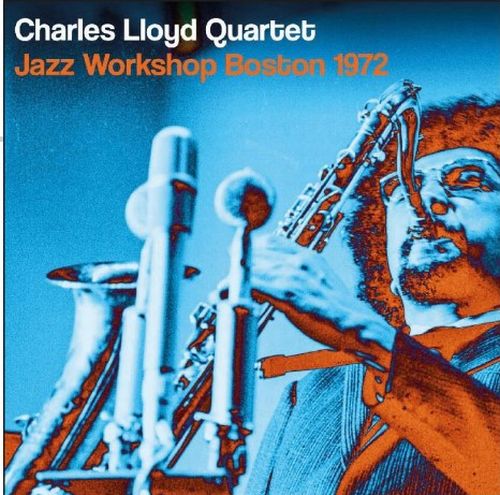 Charles Lloyd - Jazz Workshop Boston 1972 - Import CD
