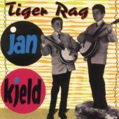 Jan & Kjeld - Tiger Rag - Import CD