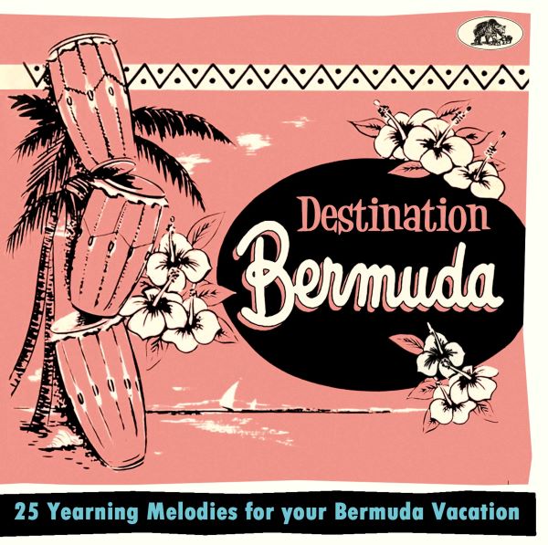 V.A. - Destination Bermuda - 25 Yearning Melodies For Your Bermuda Vacation - Import CD
