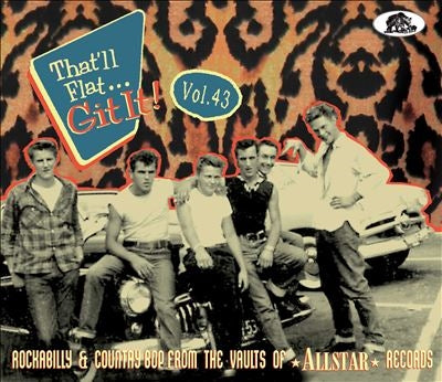 Various Artists - That'll Flat Git It! Vol. 43: Rockabilly & Country Bop From The Vaults Of Allstar Records - Import CD