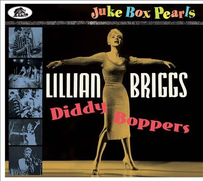 Lillian Briggs - Diddy Boppers - Juke Box Pearls - Import CD Digipak