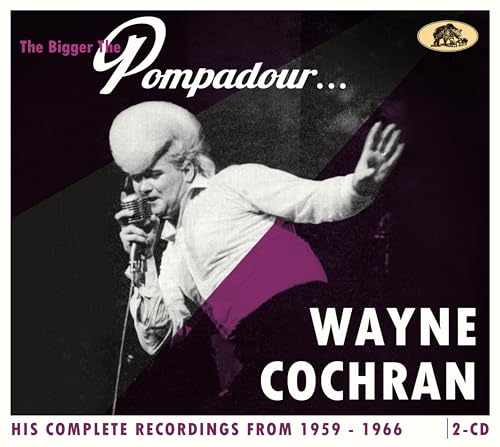 Wayne Cochran - Bigger The Pompadour... - Import 2 CD