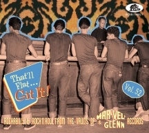 Various Artists - That'll Flat Git It! Vol. 52: Rockabilly & Rock 'n' Roll From The Vaults Of Mar-Vel' & Glenn Records - Import CD