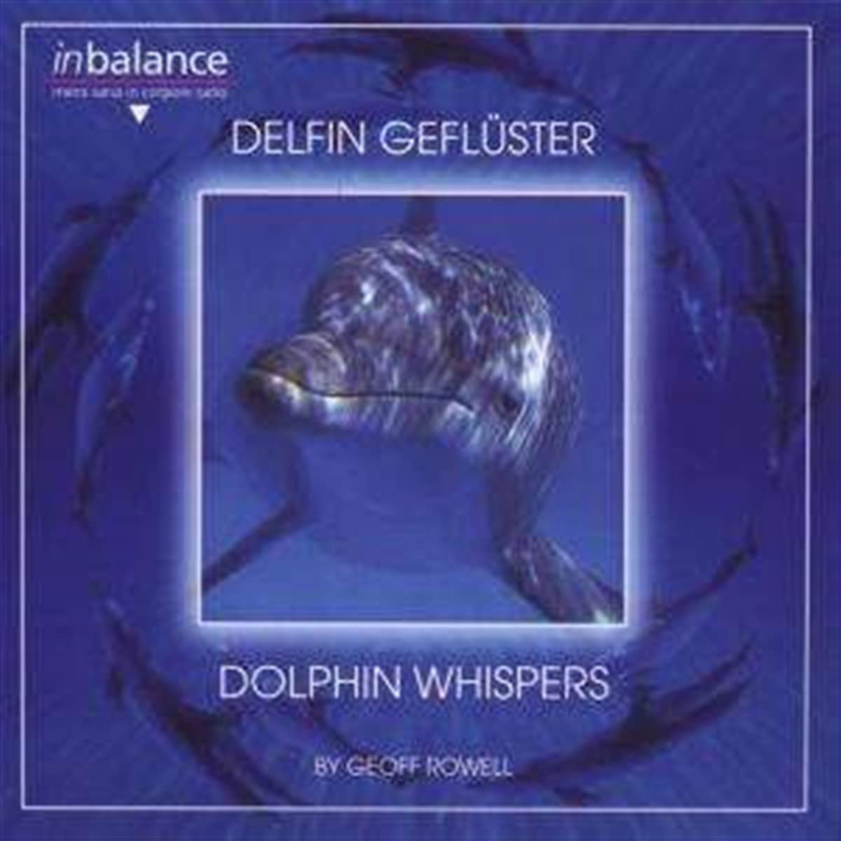 Geoff Rowell - Delfin Gefluster - Import CD