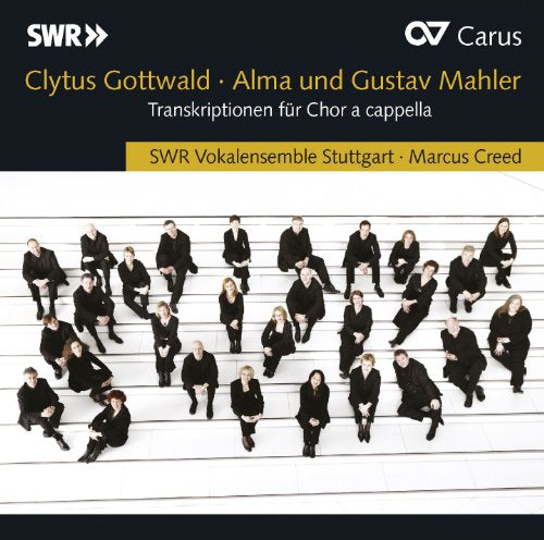 Mahler (1860-1911) - (Choral)Mahler Lieder, A.Mahler Lieder : Creed / SWR Vokalensemble - Import CD