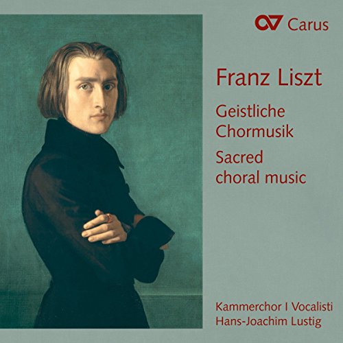 Liszt (1811-1886) - Sacred Choral Works : Lustig / Kammerchor I Vocalisti - Import CD