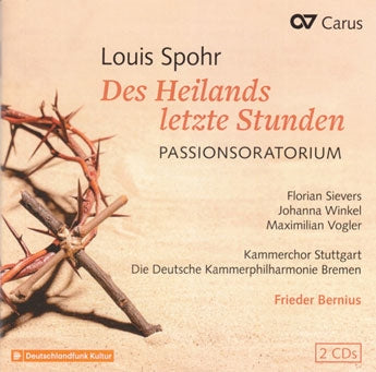 Frieder Bernius - Spohr: Des Heilands Letzte Stunden Woo 62 - Import 2 CD