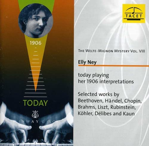 BEETHOVEN / HANDEL / CHOPIN / BRA - The Welte Mignon Mystery Vol.8; Beethoven, Handel, Chopin, Brahms, Liszt, Rubinstein, Kohler, Delibes, etc / Elly Ney(today playing her 1906 interpretations) - Import CD