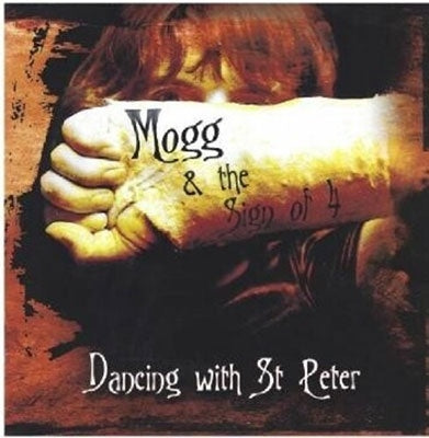 Mogg & The Sign Of 4 - Dancing With St. Peter - Import CD