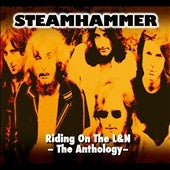 Steamhammer - Riding on the L&N : The Anthology - Import CD