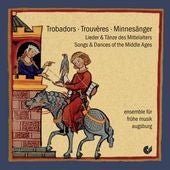 Ensemble Fur Fruhe Musik Augsburg - Trobadors - Songs & Dances of the Middle Ages / Ensemble fur Fruge Musik Augsburg - Import CD