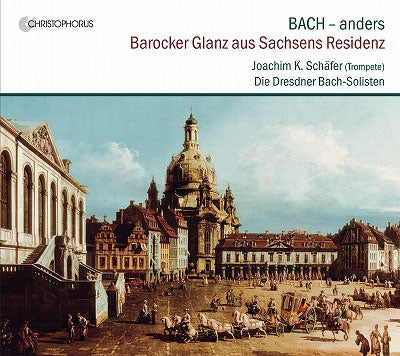 Joachim K. Schafer - Barocker Glanz Aus Sachsens Residenz - Import CD