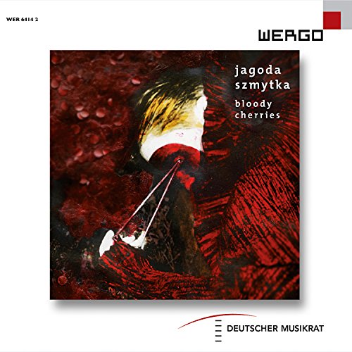 Szmytka, Jagoda (1982-) - Bloody Cherries : Chiacchiarini / Ensemble Garage, Ensemble Interface, Leise Drohnung - Import CD