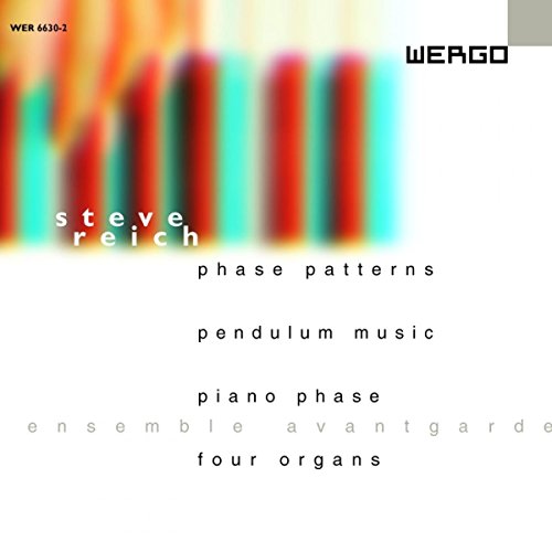 Reich, Steve (1936-) - Phase Patterns, Pendulum Music, Piano Phase, 4 Organs: Ensemble Avantgarde - Import CD