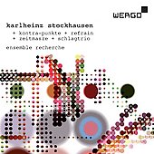 Stockhausen / Ensemble Recherche / Huber - Stockhausen: Kontra-Punkte, Refrain, Zeitmasze, Schlagtrio / Ensemble Recherche, Rupert Huber - Import CD