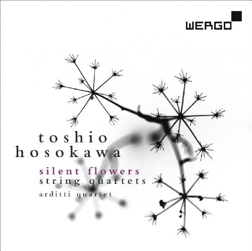 Hosokawa, Toshio (1955-) - Silent Flowers -Works for String Quartet : Arditti Quartet - Import CD