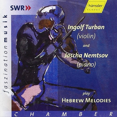 Ingolf Turban, Jascha Nemtsov - Faszination Musik - Turban & Nemstov Play Hebrew Melodies - Import CD