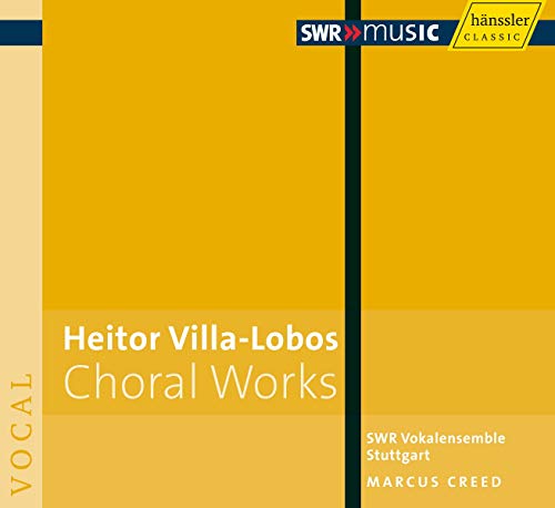 Villa-Lobos (1887-1959) - Choral Works : Creed / SWR Vokalensamble Stuttgart - Import CD