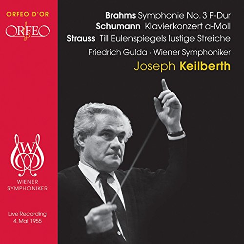 BRAHMS / SCHUMANN / STRAUSS - Brahms: Symphony No.3 Op.90; Schumann: Piano Concerto Op.54; R.Strauss: Till Eulenspiegels Lustige Streiche Op.28 - Import CD