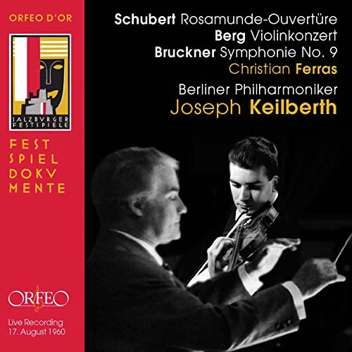 Bruckner (1824-1896) - Sym, 9, : Keilberth / Bpo +berg: Violin Concerto: Ferras(Vn), Schubert Salzburg - Import 2 CD