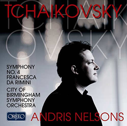 Tchaikovsky (1840-1893) - Sym, 4, : Nelsons / City Of Birmingham So +francesca Da Rimini - Import CD