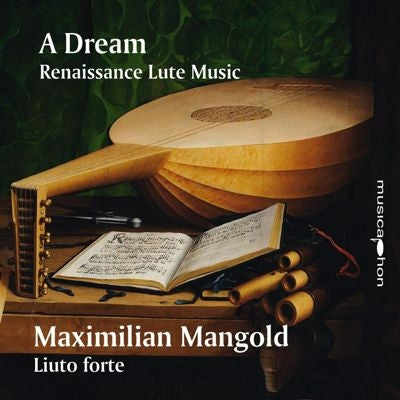Maximilian Mangold - Dreams - Renaissance Lute Music - Import CD