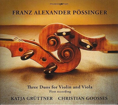 Katja Gruttner;Possinger, Franz Alexander (1767-1827) - Possinger: Three Duos for Violin & Viola - Import CD