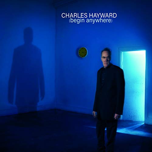 Charles Hayward - Begin Anywhere - Import CD