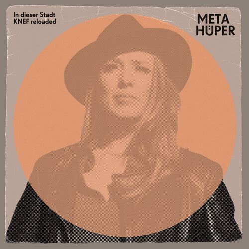 Meta Huper - In Dieser Stadt: KNEF Reloaded - Import CD