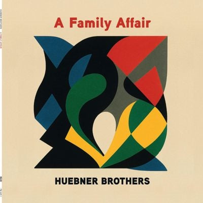 Huebner Brothers - A Family Affair - Import LP Record