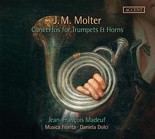 Molter (1696-1765) - Concertos for Trumpets & Horns : J-F.Madeuf(Tp, Hr)Dolci / Musica Fiorita - Import CD