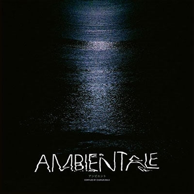 V.A. (Noise / Avant-Garde) - Ambientale (Compiled By Charles Bals) - Import CD