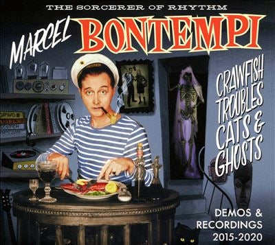 Marcel Bontempi - Crawfish, Troubles, Cats And Ghosts: Demos And Recordings 2015-2020 - Import CD
