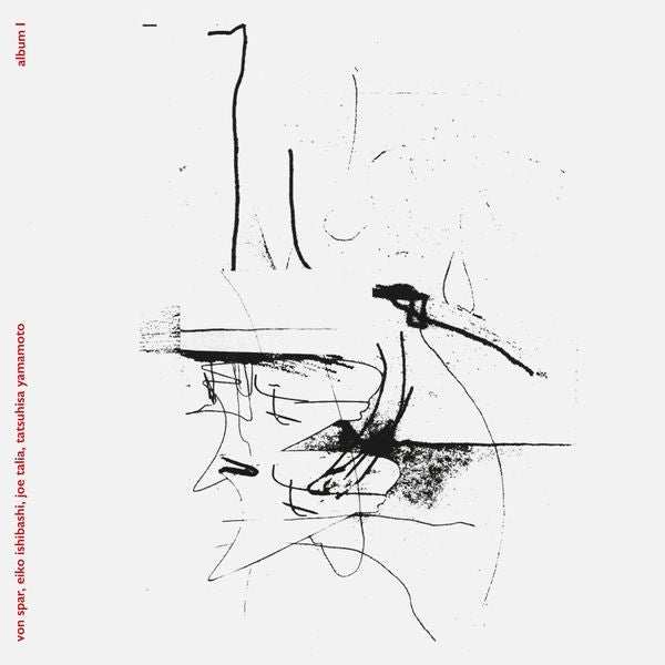 Von Spar / Eiko Ishibashi / Joe Talia / Tatsuhisa - Album I - Import Vinyl LP Record