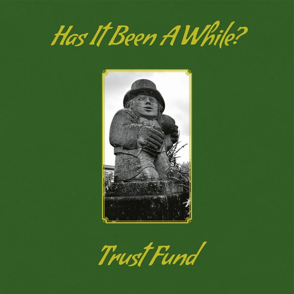 Trust Fund - Has It Been A While? - Import CD