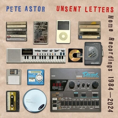 Pete Astor - Unsent Letters: Home Recordings 1984-2024 - Import CD