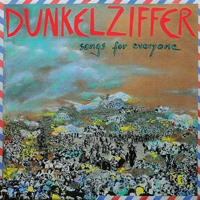 Dunkelziffer - Songs For Everyone - Import CD