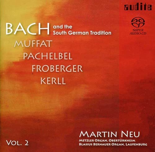 BACH / MUFFAT / PACHELBEL / KERLL - Bach & the South German Tradition - Import SACD Hybrid