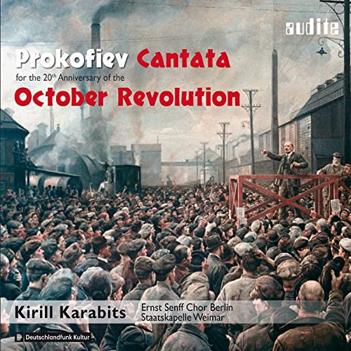 Prokofiev (1891-1953) - 20th Anniversary October Revolution Cantata : Kirill Karabits / Staatskapelle Weimar, Ernst Senff Choir, etc - Import CD