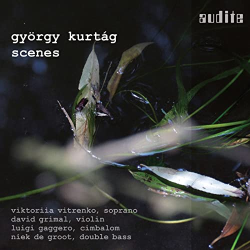 Kurtag, Gyorgy (1926) - Scenes : Vitrenko(S)Grimal(Vn)Gaggero(Cimbalom)de Groot(Cb) - Import Digipak CD