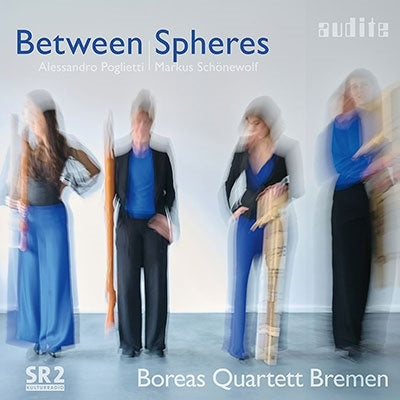 Poglietti / Schonewolf / Boreas Quartett Bremen - Between Spheres - Import CD