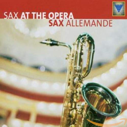 TSCHAIKOWSKY;MOZART;ZORZOR; - Sax at the Opera - Import CD