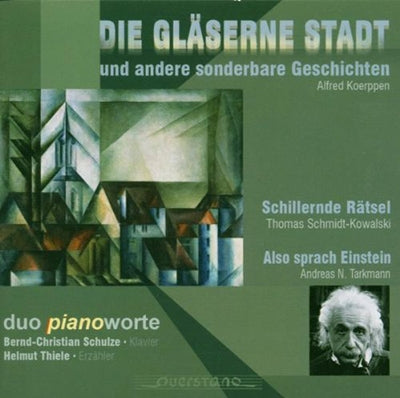 Duo Piano Worte / Various - Die Glaeserne Stadt Und Andere Sonderbare Geschich - Import CD