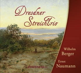 Dresdner Streichtrio - Naumann: String Trio; Berger: String Trio - Import CD