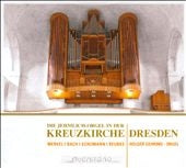 Gehring / Merkel / Bach, j.s. / Schumann - The Jehmlich Organ at the Kreuzkirche - Import CD