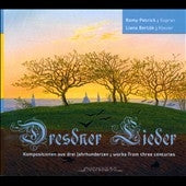 Petrick / Bertok / Naumann / Paer - Dresdner Lieder - J.G.Naumann, F.Paer, Weber, etc - Import CD