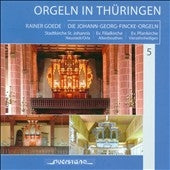 Rainer Goede - Orgeln in Thuringen Vol.5 - Die Johann-Georg-Fincke-Orgeln - Import CD