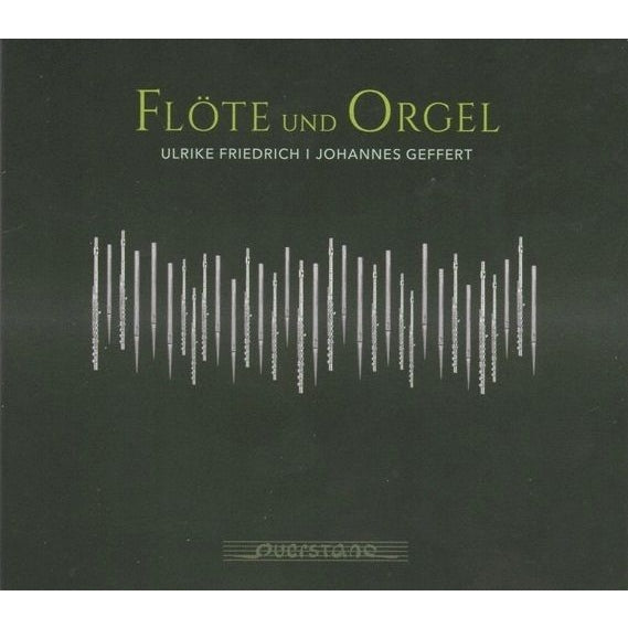 Ulrike Friedrich, Johannes Geffert - Flote und Orgel - Import CD